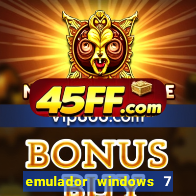 emulador windows 7 32 bits